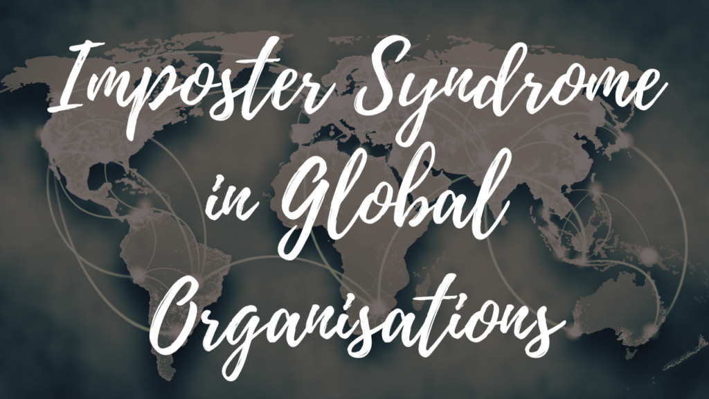 The Business Case for Tackling Imposter Syndrome in Global Organisations